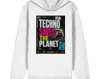 Techno Saves the Planet - Organic Relaxed Zipper - Techno Culture - Techno Outfit Berlin - Kleidung Berlin Style - Berliner Musik
