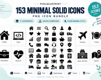 May include: A digital bundle of 153 minimal solid black icons on a white background, featuring categories like home, tech, business, health, travel, food, real estate, and maps. The text reads Pixelblueprint 153 Minimal Solid Icons PNG Icon Bundle.