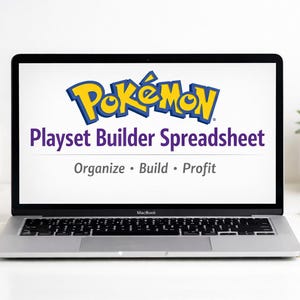 May include: A laptop displays the Pokémon logo and text: "Playset Builder Spreadsheet. Organize • Build • Profit." A red and white Poké Ball sits to the left. A small succulent and trading cards are on the right.