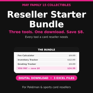 May include: A digital download bundle for card resellers titled May Family 15 Collectibles Reseller Starter Bundle. It includes a fee calculator, inventory tracker, and grading tracker in three Excel files, priced at $24.99 for Pokémon and sports cards.