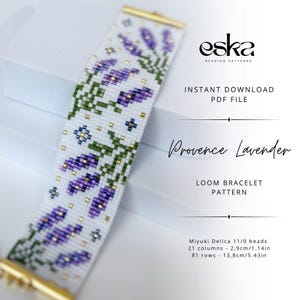 May include: A loom bracelet pattern featuring a white background with purple lavender sprigs, green stems, and small gold accents. The text reads eska BEADING PATTERNS, INSTANT DOWNLOAD PDF FILE, Provence Lavender, LOOM BRACELET PATTERN, Miyuki Delica 11/0 beads, 21 columns - 1.14in, 81 rows - 5.43in.