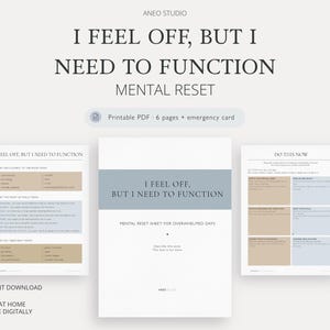 May include: A digital download of a mental reset sheet titled "I Feel Off, But I Need to Function." The design includes three pages with text and a light blue and beige colour scheme. The product is a printable PDF.