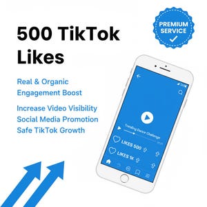 以下が含まれることがあります： 白いスマートフォンには、テキスト「500 TikTok Likes」が表示された青いTikTokインターフェースが表示されています。画像には、「Real & Organic Engagement Boost」と「Increase Video Visibility」というフレーズが含まれています。「Premium Service」の青いバッジも表示されています。