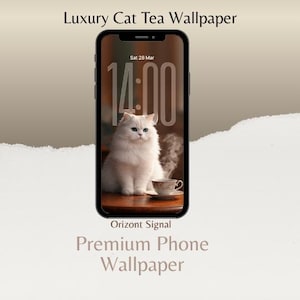 May include: A phone screen displays a white cat with blue eyes, a teacup, and steam. The screen shows the time 14:00. Text on the screen reads "Luxury Cat Tea Wallpaper" and "Premium Phone Wallpaper."