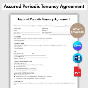May include: A white document titled "Assured Periodic Tenancy Agreement" with fillable fields for landlord and tenant information. Includes sections for property details, tenancy terms, rent, and responsibilities. Features "Instant Download" and Canva, Word, and PDF icons.
