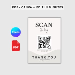 Può includere: Un modello di cartello per pagamenti digitali con il testo SCAN To Pay, un codice QR centrale e le scritte CASH APP e THANK YOU For your Purchase. Il design include un'icona del logo Canva e un'icona di file PDF, con l'intestazione PDF • CANVA — EDIT IN MINUTES.