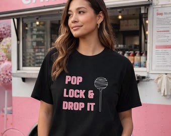 Pop, Lock & Drop It Cakepop Shirt - Funny Baking Shirt, Baking Lover Gift