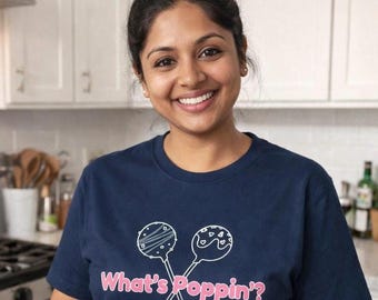 What’s Poppin’ Cakepop Shirt – Funny Baker Gift, Bakery Owner Tee, Dessert Lover
