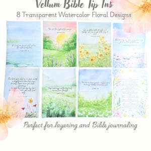 May include: Eight transparent watercolor floral designs on vellum. Each design features a different landscape scene with inspirational text. The text includes Bible verses. The designs are perfect for layering and Bible journaling.
