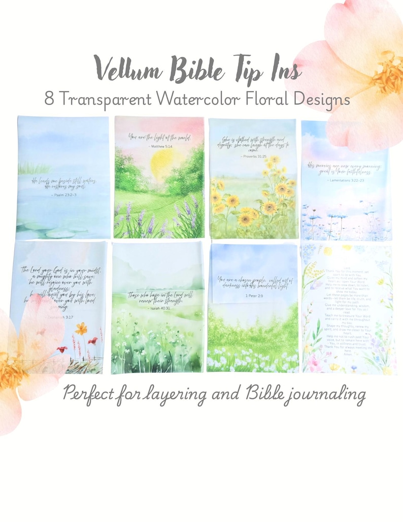 May include: Eight transparent watercolor floral designs on vellum. Each design features a different landscape scene with inspirational text. The text includes Bible verses. The designs are perfect for layering and Bible journaling.
