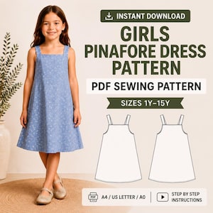 May include: A digital sewing pattern for a girls' pinafore dress, featuring text that reads INSTANT DOWNLOAD, GIRLS PINAFORE DRESS PATTERN, PDF SEWING PATTERN, SIZES 1Y-15Y, A4 / US LETTER / A0, and STEP BY STEP INSTRUCTIONS with line art diagrams.