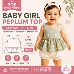 May include: A PDF sewing pattern for a baby peplum top with a square neck and ruffle hem. The pattern includes sizes from 1 month to 3 years, with A0, A4, and US Letter print formats. The design features a sage green top with white daisy prints.