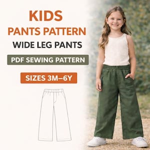 May include: A digital PDF sewing pattern for kids' wide-leg pants in sizes 3M-6Y. The image displays the text KIDS PANTS PATTERN WIDE LEG PANTS PDF SEWING PATTERN SIZES 3M-6Y, a line drawing of the pants, and a photo of the olive green pants.
