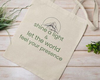 Shine Your Light Tote Bag, Inspirational Canvas Tote Bag, Motivational Gift for Women, Aesthetic Reusable Grocery Bag, Empowerment Tote