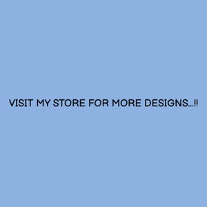 May include: A solid light blue background featuring the black text VISIT MY STORE FOR MORE DESIGNS...!! centered horizontally. The graphic is simple and clear, utilizing a sans-serif font to display the message against the plain blue backdrop.