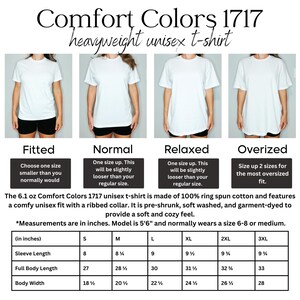 May include: White Comfort Colors 1717 heavyweight unisex t-shirts in fitted, normal, relaxed, and oversized styles. The image includes a size chart with measurements in inches for sleeve length, full body length, and body width.