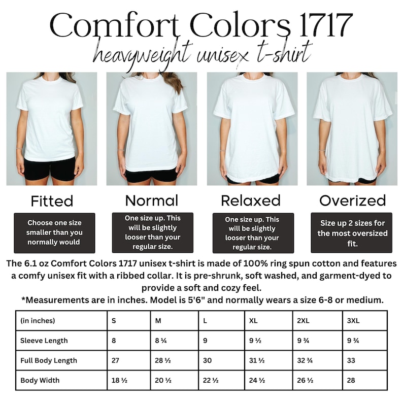 May include: White Comfort Colors 1717 heavyweight unisex t-shirts in fitted, normal, relaxed, and oversized styles. The image includes a size chart with measurements in inches for sleeve length, full body length, and body width.