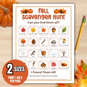 May include: A white paper Fall Scavenger Hunt activity sheet with orange text and illustrations of autumn items like leaves, an acorn, a pinecone, a squirrel, and a spider web. The sheet includes checkboxes and the text I Found Them All.