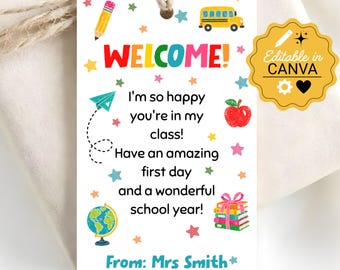 Editable Welcome to My Class: Printable Back to School Gift Tag for Students from Teacher | First Day of School Classroom | Canva Template