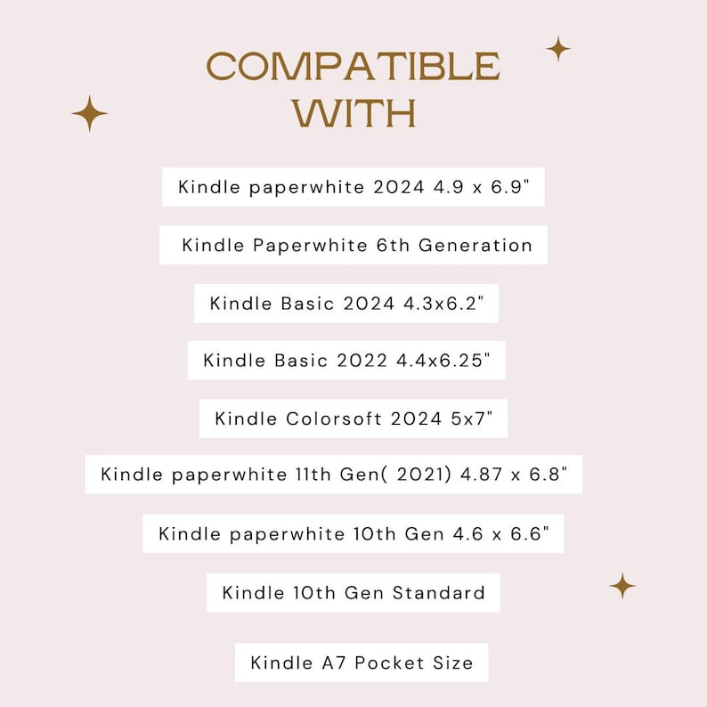 May include: A light pink graphic lists Kindle models compatible with a product. The text "COMPATIBLE WITH" is at the top. Kindle Paperwhite, Basic, and Colorsoft models are listed with dimensions in inches.