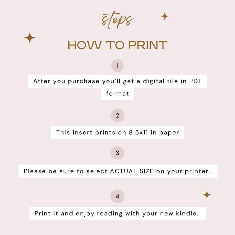 May include: A light pink graphic with instructions on how to print a digital file. The text reads "HOW TO PRINT" and includes steps for printing on 21.6 x 27.9 cm paper, selecting actual size, and enjoying the file.