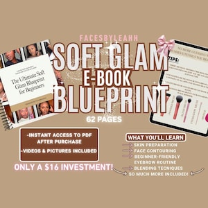 May include: An e-book titled "Soft Glam E-Book Blueprint" with 62 pages, offering beginner-friendly makeup tutorials. Includes videos and pictures. The image also shows a tablet with makeup tips and a spiral-bound book.