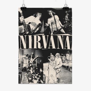 May include: A black and white poster featuring a collage of four concert photographs of the band Nirvana. The word NIRVANA is printed in large, bold, off-white capital letters across the center. The images show band members performing.