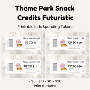 May include: Printable "Magic Snack Credit" tickets for theme parks, with values up to $5, $10, $15, and $20. Each ticket features a barcode, a watercolor illustration of a dessert, and the text "Print at Home."