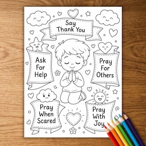 May include: A black and white coloring page featuring a child with hands pressed together in prayer. The page includes banners with the text Say Thank You, Ask For Help, Pray For Others, Pray When Scared, and Pray With Joy, surrounded by clouds, hearts, and stars.