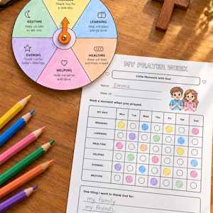 May include: A circular prayer wheel with six colored segments labeled Morning, Learning, Mealtime, Helping, Evening, and Bedtime, alongside a My Prayer Week chart with a grid for tracking daily prayers and a handwritten note about family and friends.