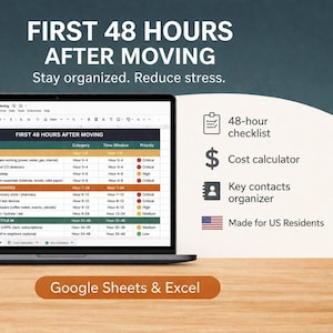 May include: A laptop displays a spreadsheet titled "FIRST 48 HOURS AFTER MOVING." The screen shows a checklist with tasks, categories, and time windows. Additional icons indicate a 48-hour checklist, cost calculator, and key contacts organizer. Text reads "Made for US Residents."