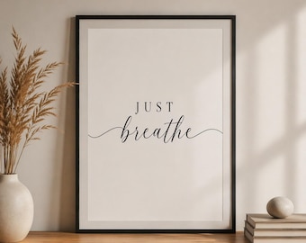 Just Breathe Print — Minimalist Calm Wall Art for Home Decor