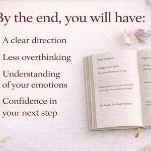 May include: An open book with handwritten text and a gold pen. The text reads "By the end, you will have: A clear direction, Less overthinking, Understanding of your emotions, Confidence in your next step."