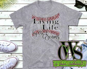 Living Life By the Seams  Shirt