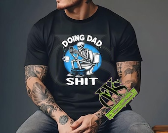 Doing Dad Shit 2 Shirt design