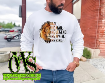 Dad. The Man. The Legend. The Myth. The King. Shirt design