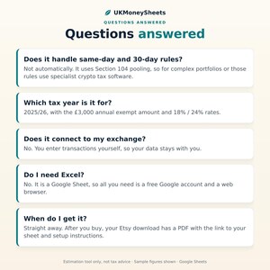 May include: An informational graphic titled UKMoneySheets Questions Answered, featuring five FAQs about a Google Sheet tax tool. It addresses same-day rules, the 2025/26 tax year with &pound;3,000 exemption, exchange connectivity, Excel requirements, and delivery.