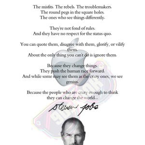 May include: A white poster with the text "Think different." and a quote about the crazy ones, misfits, and rebels. Includes the Apple logo and a photo of Steve Jobs with his signature.