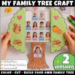 May include: A paper family tree craft project titled MY FAMILY TREE CRAFT featuring a central trunk with a photo labeled Me, and two green side panels with squirrel, nut, and orange illustrations. It includes slots for family photos.