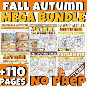 Peut inclure: Une offre groupée sur le thème de l'automne avec le texte "FALL AUTUMN MEGA BUNDLE". L'image présente diverses activités imprimables, notamment des pages à colorier, des feuilles de travail et des objets à porter. Le lot comprend plus de 110 pages d'activités sans préparation.
