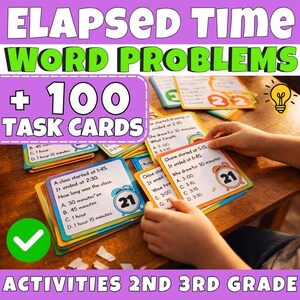 May include: Educational task cards for 2nd and 3rd grade students. The cards feature elapsed time word problems with multiple-choice answers. The image shows a stack of cards with the number 21 on them, and the text "+ 100 TASK CARDS".