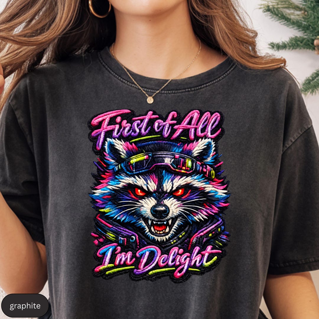 Cyberpunk Raccoon T-shirt, First of All Im Delight Tee, Neon Streetwear ...