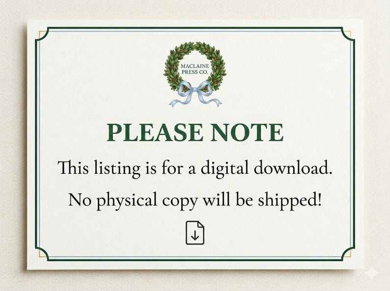 Op de afbeelding: Een rechthoekig bord met een donkergroene rand en een centrale groene krans met een lichtblauw lint. De tekst luidt: PLEASE NOTE. This listing is for a digital download. No physical copy will be shipped! Bevat een icoon voor een download.