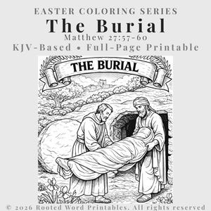 Puede incluir: Ilustración en blanco y negro de la serie para colorear de Pascua, "The Burial". La imagen muestra a dos hombres llevando un cuerpo envuelto en tela hacia una tumba. El texto incluye "The Burial" y "Matthew 27:57-60."