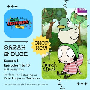 Audio MP3 de Sarah & Duck Temporada 1 Episodios 1-10 para Yoto Player o Toniebox
