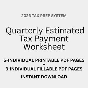 Quarterly Estimated Tax Payment Worksheet 2026 | Estimated Tax Tracker | Quarterly Tax Worksheet | Printable PDF + Fillable PDF