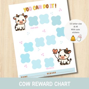 May include: A white reward chart featuring two cartoon cows, light blue cloud-shaped spaces, and the text YOU CAN DO IT!, START HERE, YOU DID IT!, and NAME REWARD. A circular overlay includes the text US letter size & A4 With cute stickers.