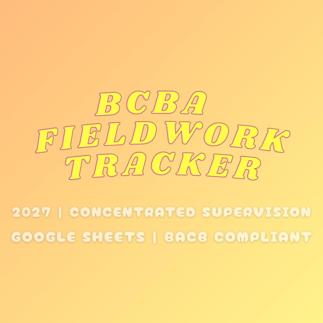 BCBA Fieldwork Tracker Google Sheets | 2027 CONCENTARTED | Aba Rbt ...