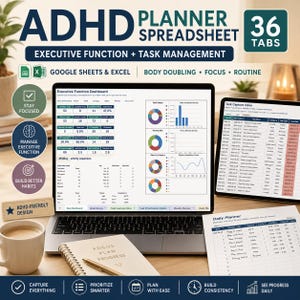 May include: An ADHD planner spreadsheet for Google Sheets and Excel featuring 36 tabs, executive function and task management tools, a dashboard with charts, a task capture inbox, a daily planner, and a notebook with the text Focus Plan Progress.
