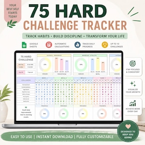 May include: A laptop screen displays a 75 Hard Challenge Tracker. The tracker includes sections for tracking habits, building discipline, and transforming life. The design is green, white, and yellow with the text "75 HARD CHALLENGE TRACKER".